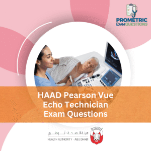 HAAD Pearson Vue Echo Technician Exam Questions